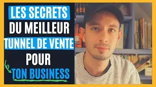 Comment créer un bon tunnel de vente ? [Les secrets du meilleur tunnel de vente pour ton business]