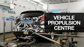 HORIBA MIRA - Vehicle Propulsion Centre