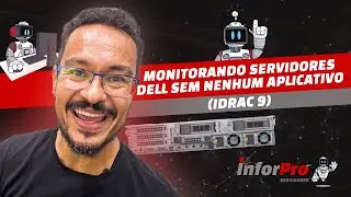 [iDRAC 9] - Como monitorar servidores dell sem precisar de nenhum aplicativo externo