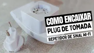 🔸 Como encaixar PLUG de TOMADA do Repetidor de Sinal Wi-Fi ⁞ WIRELESS-N ( PT - BR )