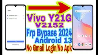Vivo Y21G (V2152) Android 13 Frp Bypass | New Trick 2024 | No Pc/Bypass Google Account 100% Working