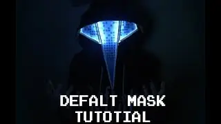 Defalt mask | Tutorial
