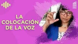 La colocación de la voz