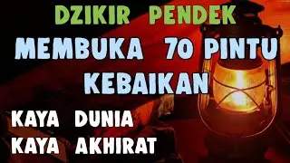 Ijazah Dzikir Membuka 70 Pintu Kebaikan - Kaya Dunia & Akhirat - Terhindar Dari setiap Masalah