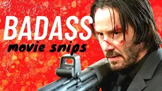 Badass Movie Moments - 9 action packed scenes worth watching again