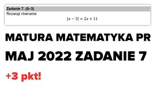Matura rozszerzona matematyka – maj 2022 – zadanie 7 - wartość bezwzględna