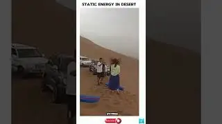 Static energy in desert #desert #staticelectricity #funny #memes #dailymemes