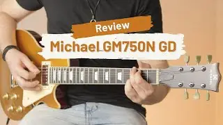 Guitarra Michael GM750N GD | Review