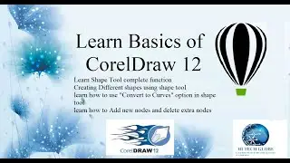 Corel Draw Shape tool  usage and  convert to curves function,   by Hi tech Globe