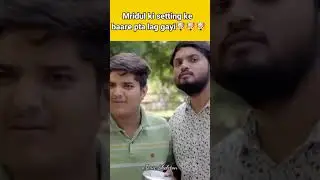 Mridul ki setting ke bare Mai pta lag gaya 🤯🤯🤯 #shorts #shortsfeed #themridul #comedy