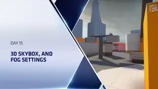 [Source 1] CSGO Level Design Boot Camp - Day 15 - 3D Skybox, and Fog