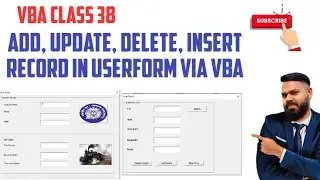 How to Add,Update,Delete,Insert, Clear Record in a Userform via VBA