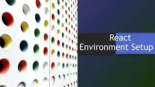Session 05 - Setting up React environment for beginners | React Typescript