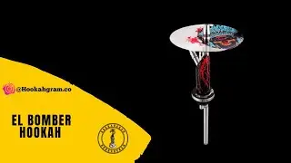 EL BOMBER HOOKAH REVIEW - HOOKAHGRAM