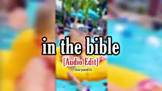 Drake - In The Bible || [Edit Audio] 