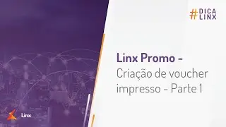 Linx Promo - Criação de voucher impresso - Parte 1