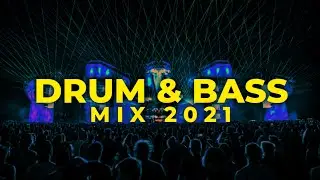 Drum And Bass Mix 2021 - Best Drum And Bass Drops & Mashups 2021