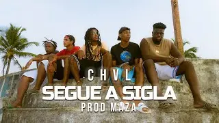 CHVL - SEGUE A SIGLA (FEAT - JUNAY/ BLACKB / GGDOTRAP / CONEGO)