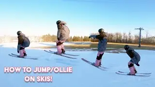 How To Jump/Ollie On Skis!