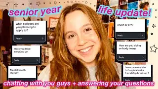 SENIOR YEAR LIFE UPDATE Q&A // chat with me about senior year + answering your questions!