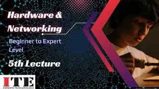 5th Lecture - Hardware & Networking video series