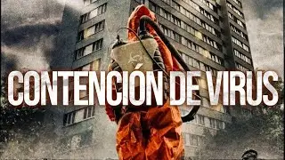CONTENCIÓN DE VIRUS  PELICULA EN HD DE ACCION EN ESPANOL