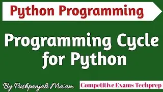 Programming Cycle for python in Hindi || Python Programming 