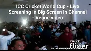ICC Mens Cricket World Cup Final Match Live Screening in Chennai - Biggest Screen - Nov 19
