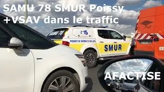 SAMU 78 SMUR Poissy + VSAV