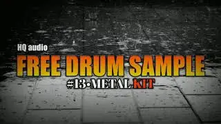 FREE DRUM SAMPLE #13•METAL KIT
