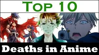 Top 10 Deaths in Anime