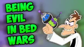 Being Evil In Bed Wars