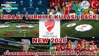 TURKIYE CUP (TURKI CUP) Pack New 2026 (Scoreboard, Entrance, Tunnel) For PES 2021/FL
