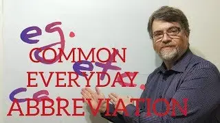 Tutor Nick P Lesson 184 Part 1 - Common Everyday Abbreviations Uses and Meanings