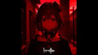 Vermillion - DXRK