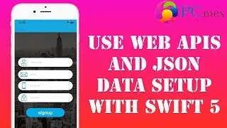 Part:- 1 Use Web APIs and JSON Data with Swift 5 (Alamofire)