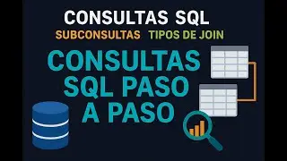consulta en sql | subconsultas sql | tipos de join sql
