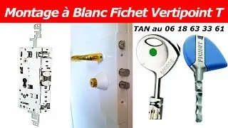 Comment changer un montage à blanc Fichet Vertipoint T ?