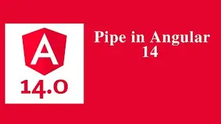 pipe in Angular 14 - Angular 14