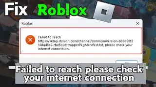 Roblox failed to reach client settings please check your internet connection