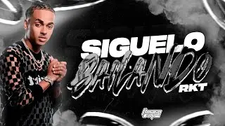 SIGUELO BAILANDO RKT - THIIAGORMX