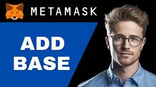 How To Add Base to MetaMask | 2024