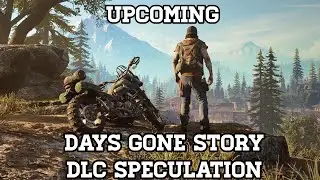 Days Gone Story DLC - Speculation Theory