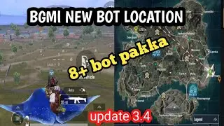 BGMI NEW BOT LOCATION / 8+ bot pakka. sabki KD increase hoge. Bgmi New mode new bot location
