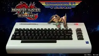Monster Hunter Rise Sunbreak on my Commodore 64 VEENA - Wind Serpent Ibushi Full Hunting (MR)