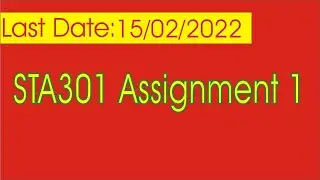 Sta301 assignment solution | Sta301 Assignment 1 2022 | Assignment Solution Sta301 | Sta301 Solved