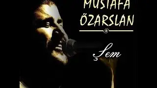 Mustafa Özarslan - Halaylar | Şem | © Arda Müzik 2013