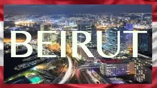 Beirut, Lebanon 🇱🇧 4K UHD