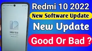 Redmi 10 2022 New Software Update // Good or Bad