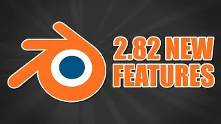 Blender 2.82 New Features | Blender 2.82 Release